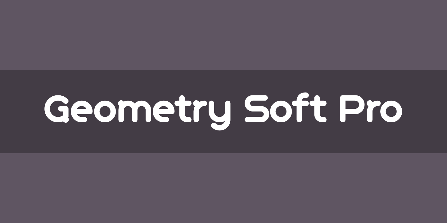 Шрифт Geometry Soft Pro